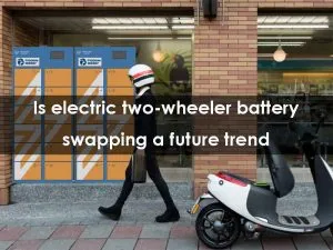 Is electric two wheeler battery swapping a future trend