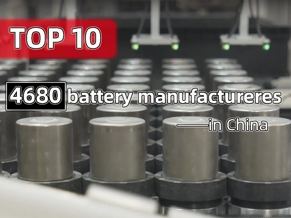 Top 10 4680 battery manufactureres in China