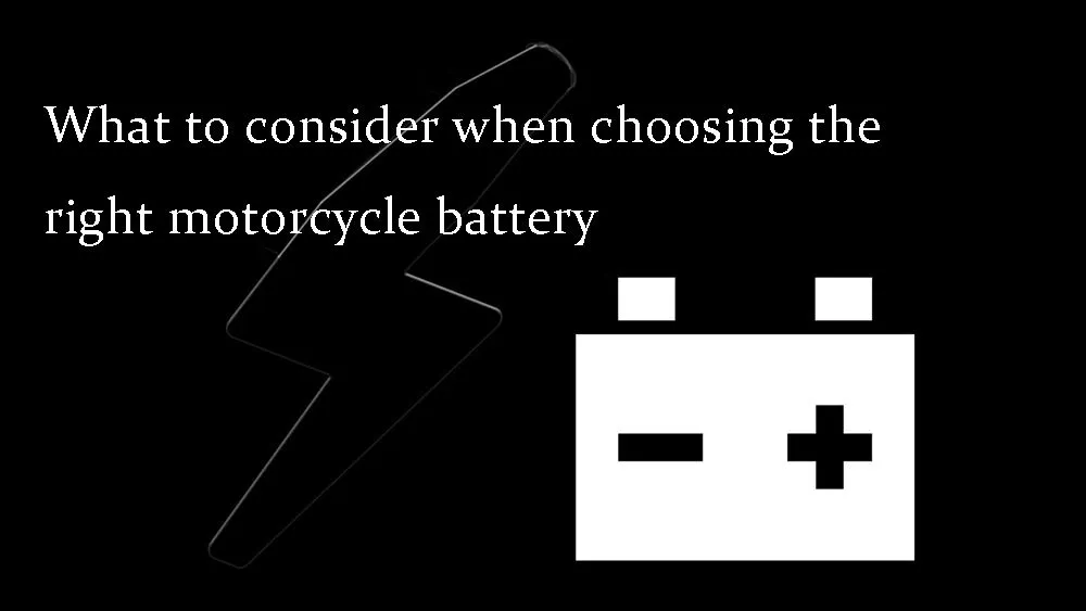 What to consider when choosing the right motorcycle battery