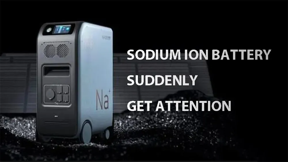 sodium ion battery suddenly get attention