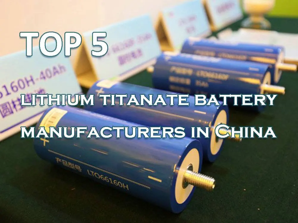 top 5 lithium titanate battery manufacturers in China