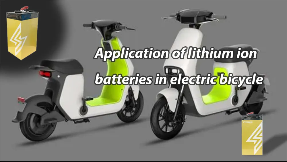 Application of lithium ion batteries in electric bicycle