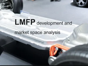 LMFP development and market space analysis