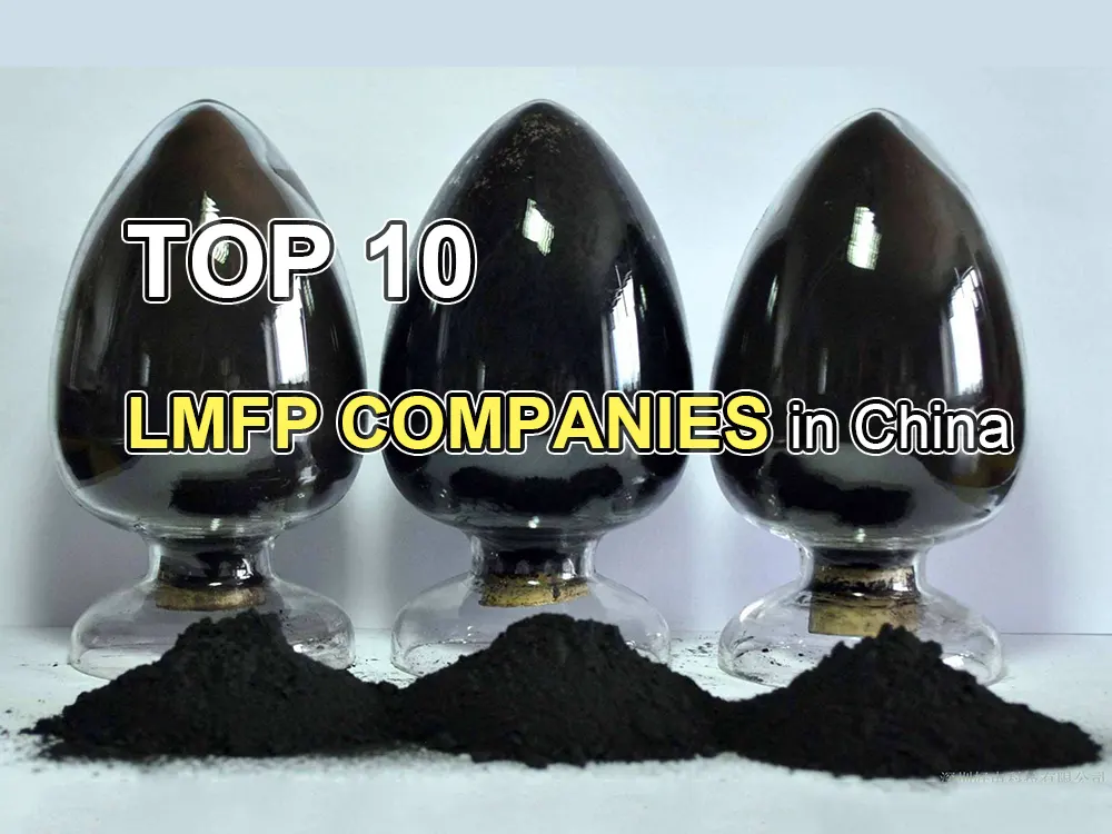 As 10 principais empresas de LMFP na China