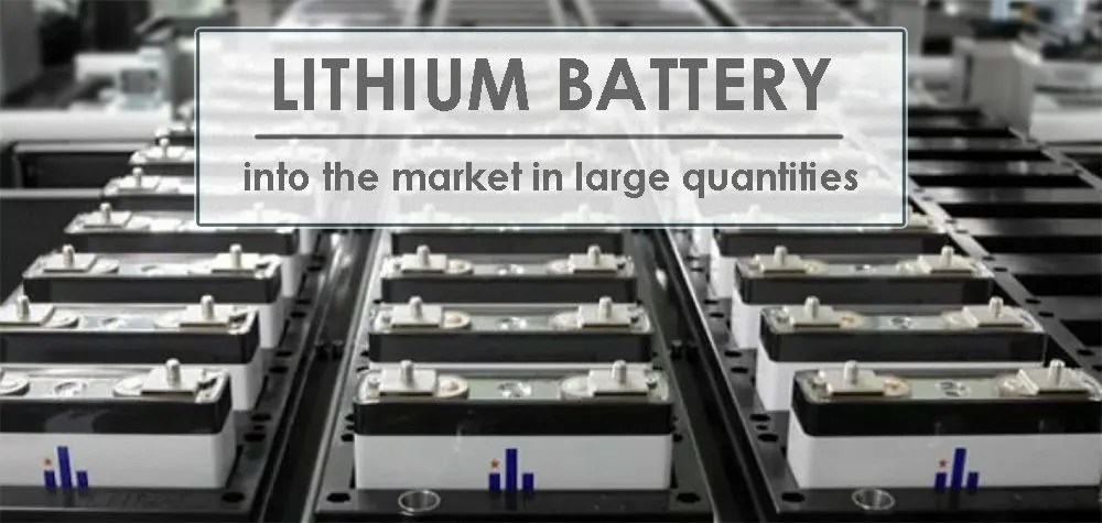 Batteries au lithium : mise sur le marché en grande quantité