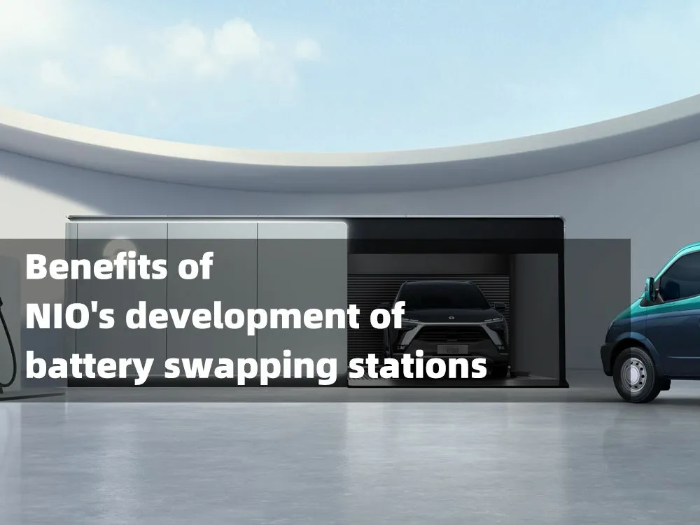 benefits of NIO's development of battery swapping stations