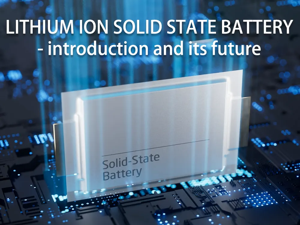 Pengenalan baterai lithium-ion-solid-state-dan-masa depannya