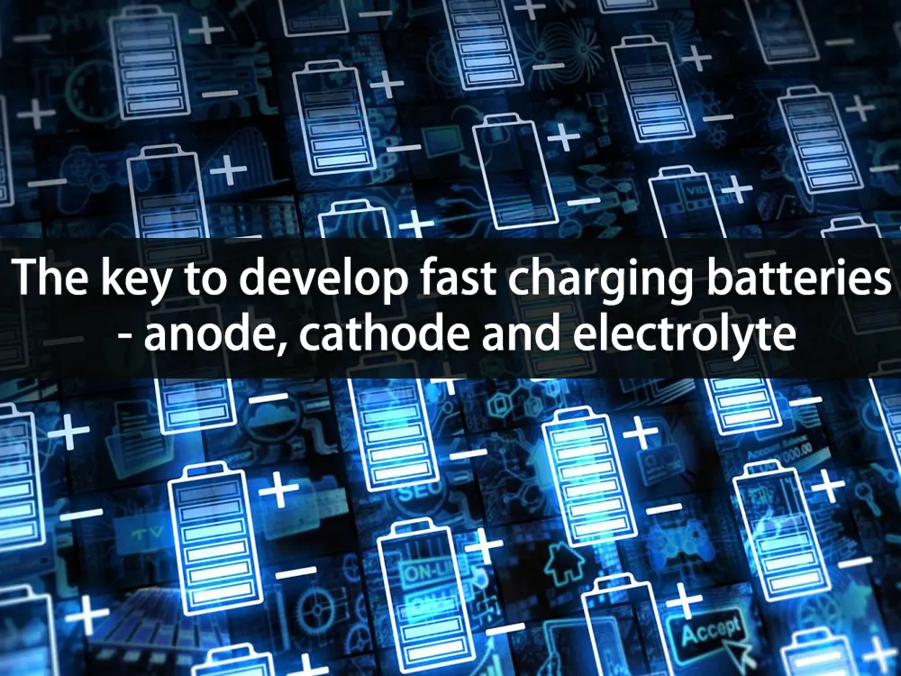 La clé pour développer des batteries à charge rapide - anode, cathode et électrolyte