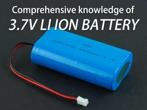 Connaissance approfondie de la batterie 3,7v-li-ion