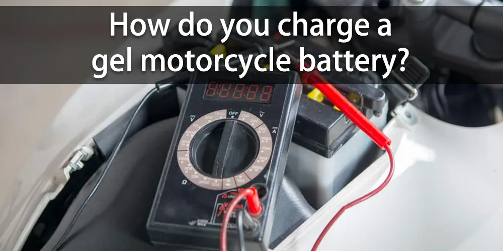 Comment recharger une batterie de moto au gel ?