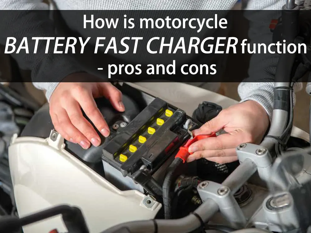 How-is-motorcycle-battery-fast-charger-function-pros-and-cons