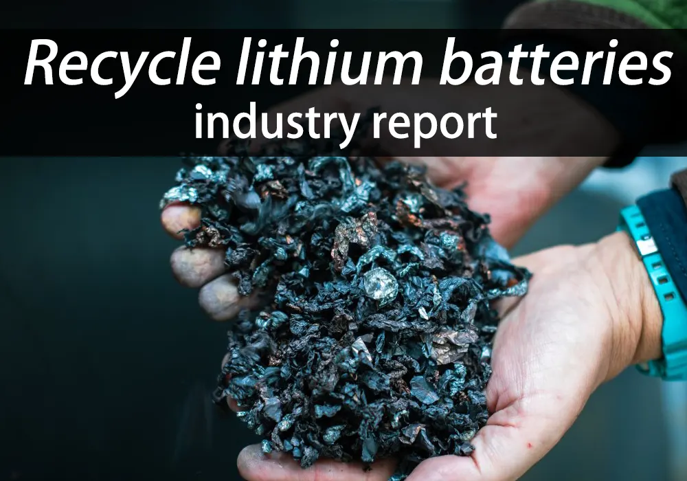 Rapport sur l'industrie du recyclage des piles au lithium