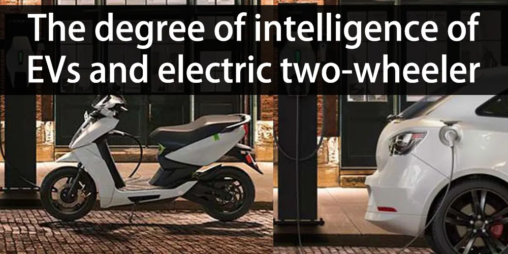 The-degree-of-intelligence-of-EVs-and-electric-two-wheeler