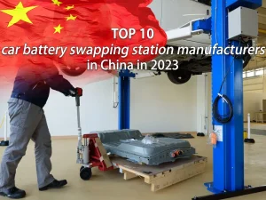 Top-10 des fabricants de stations d'échange de batteries pour voitures en Chine en 2023