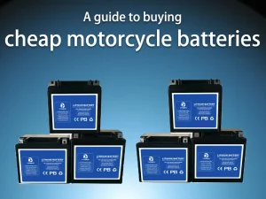 Guide d'achat de batteries de moto bon marché