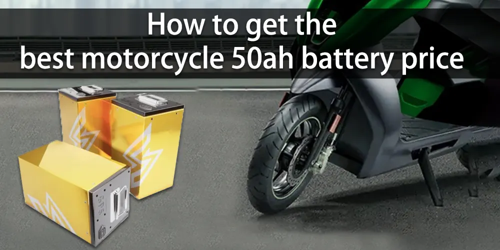 Comment obtenir le meilleur prix pour une batterie 50ah pour moto