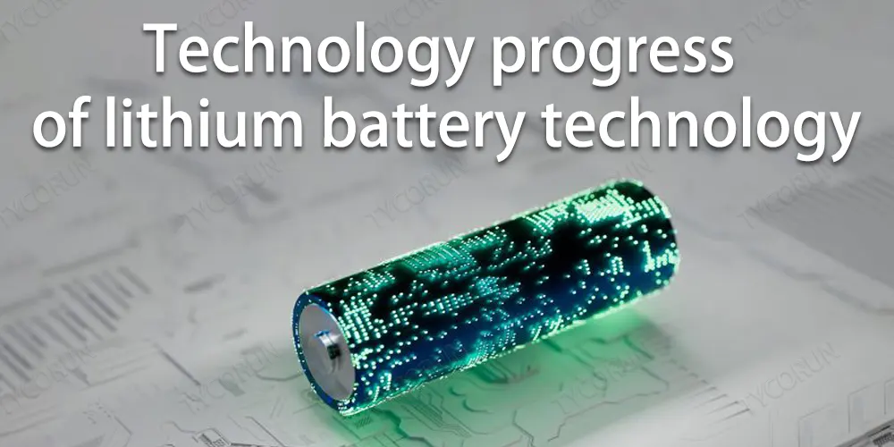 Progreso de la tecnología de las baterías de litio