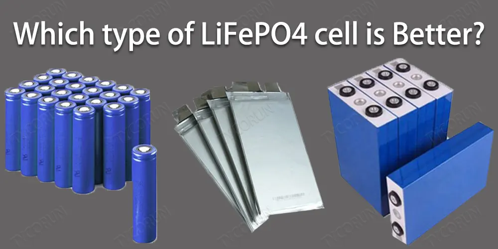 Which-type-of-LiFePO4-cell-is-Better