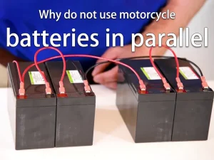 Pourquoi ne pas utiliser les batteries de moto en parallèle ?