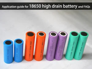 Application-guide-for-18650-high-drain-battery-and-FAQs (en anglais)