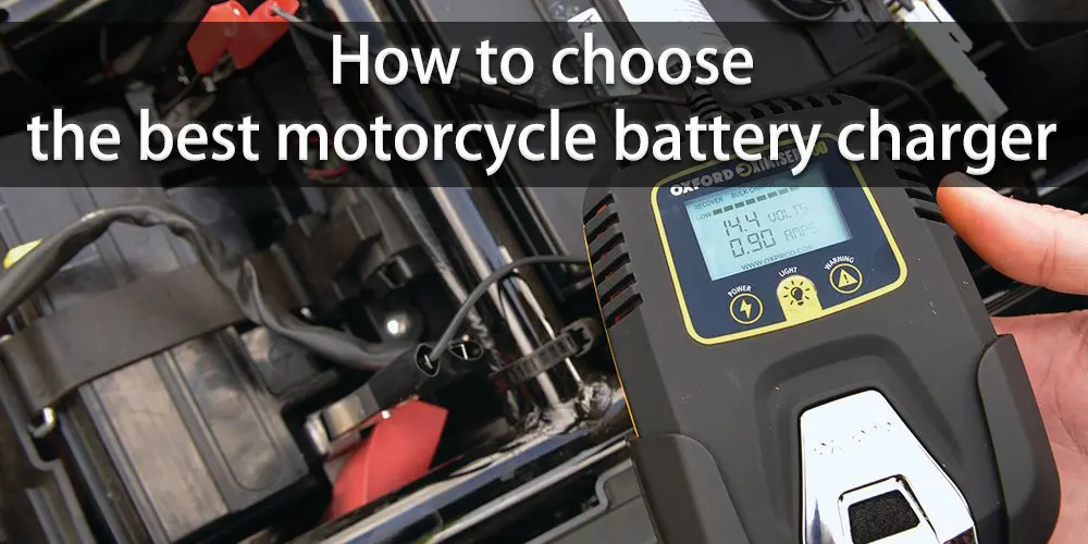 Comment choisir le meilleur chargeur de batterie pour moto