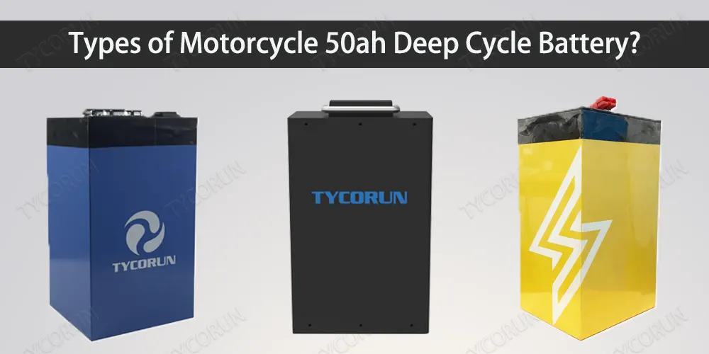 Types-of-Motorcycle-50ah-Deep-Cycle-Battery