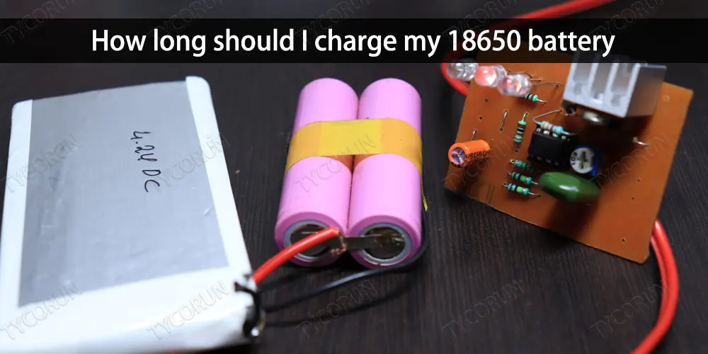 How-long-should-I-charge-my-18650-battery