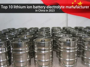 Os 10 principais fabricantes de electrólitos para baterias de iões de lítio na China