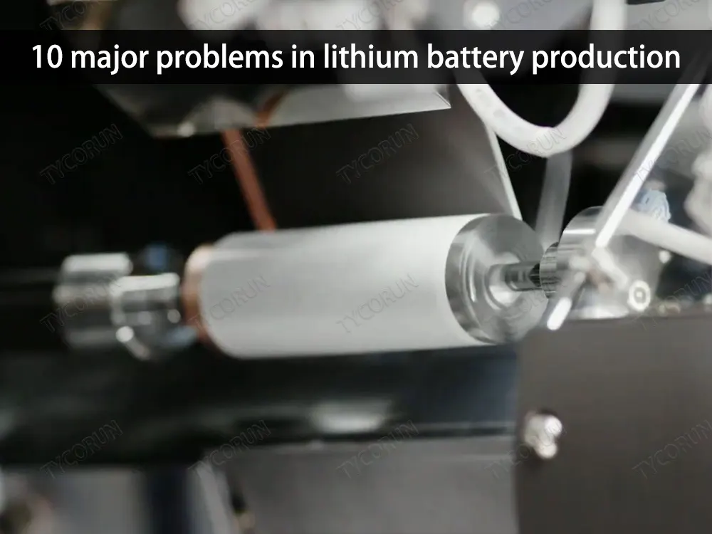 10-major-problems-in-lithium-battery-production