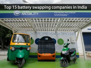 Top 15 battery swapping companies in India