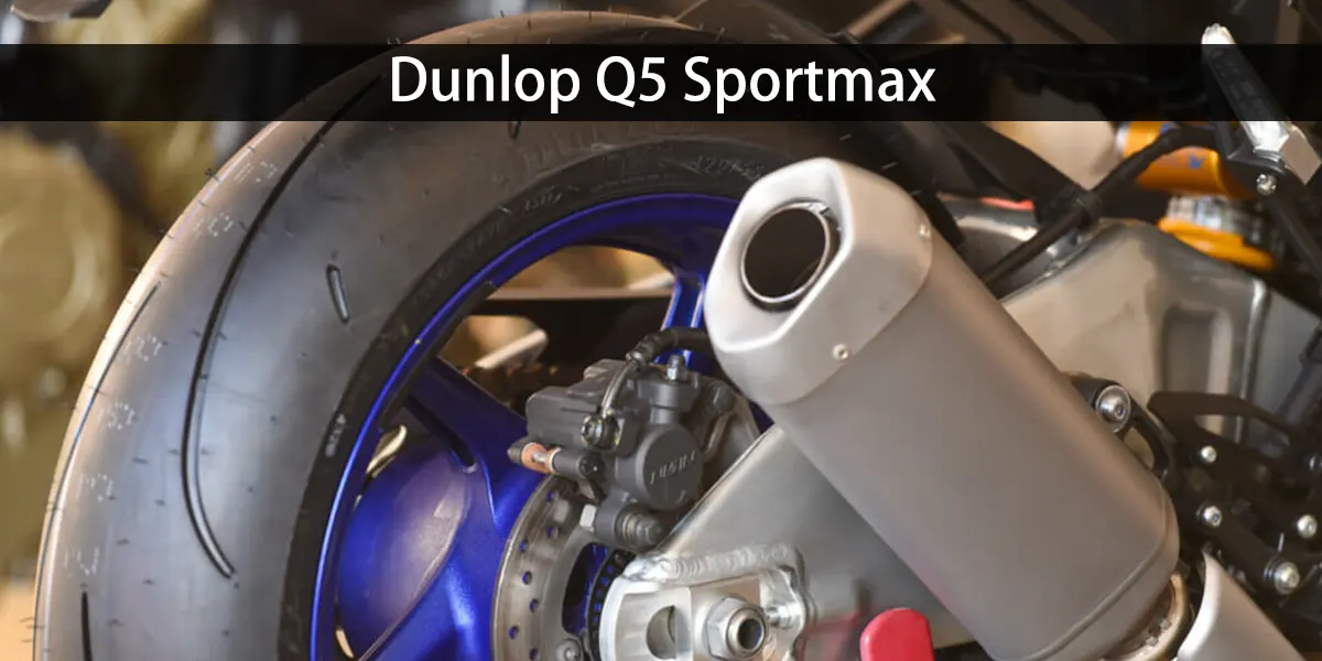 Dunlop Q5 Sportmax tires