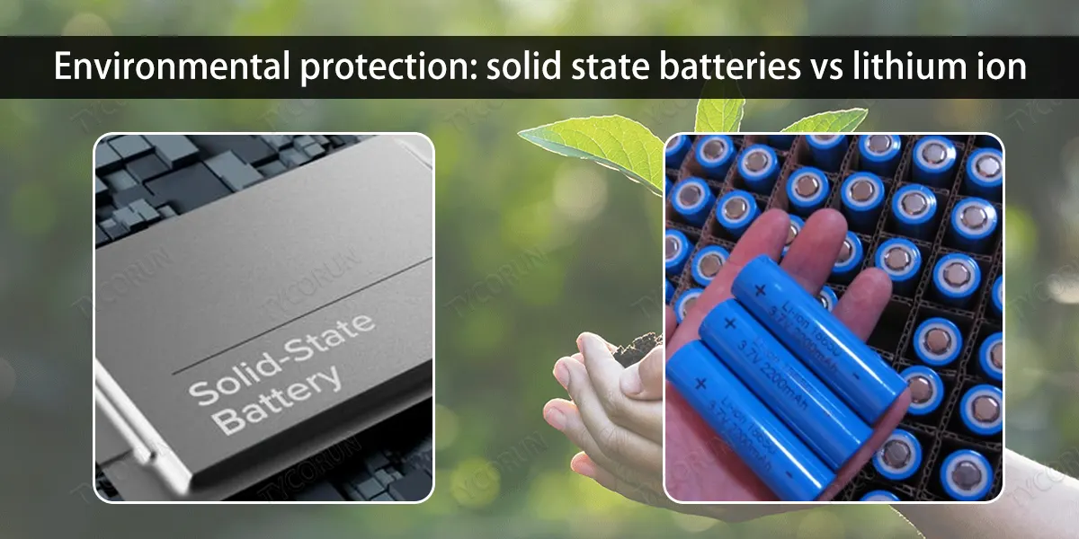 Environmental protection solid state batteries vs lithium ion